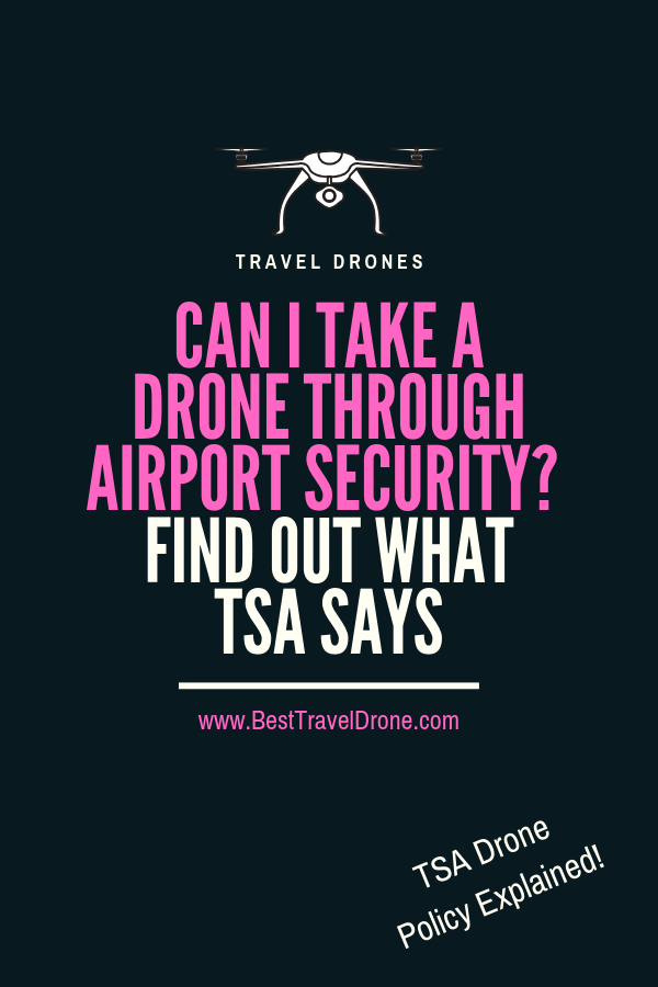 Can I take a Drone Through Airport Security
